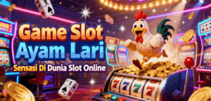 Game Slot Ayam Lari Sensasi Seru Di Dunia Slot Online